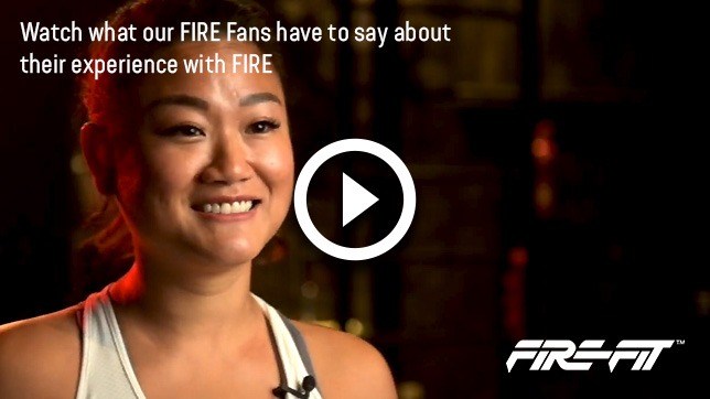 Watch what our FIRE Fans have to say about their experience with FIRE